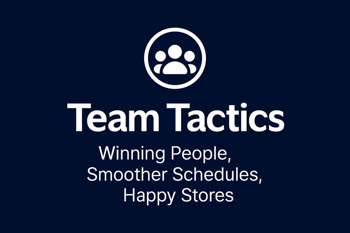 Book or guide cover with white group of people icon in circle above "Team Tactics" title and "Winning People, Smoother Schedules, Happy Stores" subtitle on navy background.