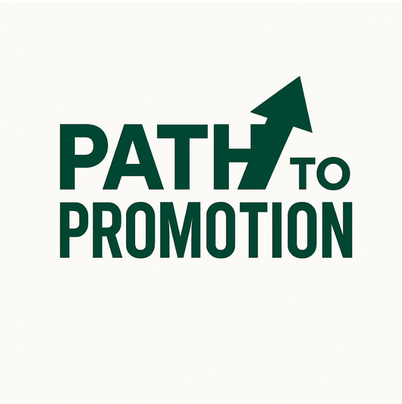 Logo featuring 'PATH TO PROMOTION' in bold dark green text with an upward arrow integrated into the word 'PATH', symbolizing career growth and advancement.