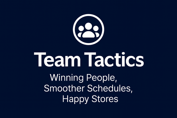 Book or guide cover with white group of people icon in circle above "Team Tactics" title and "Winning People, Smoother Schedules, Happy Stores" subtitle on navy background.
