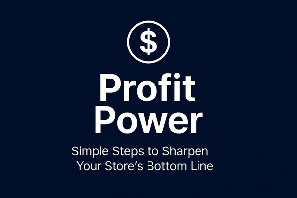 Book or guide cover with white dollar sign in circle above "Profit Power" title and "Simple Steps to Sharpen Your Store's Bottom Line" subtitle on navy background.